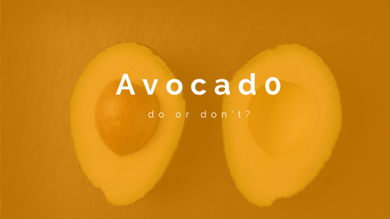 Avocado do or don't?