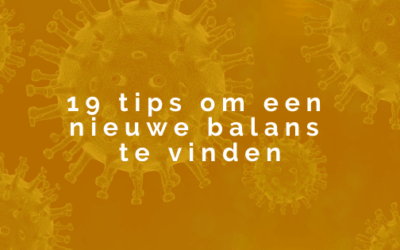 19 tips om een nieuwe balans te vinden